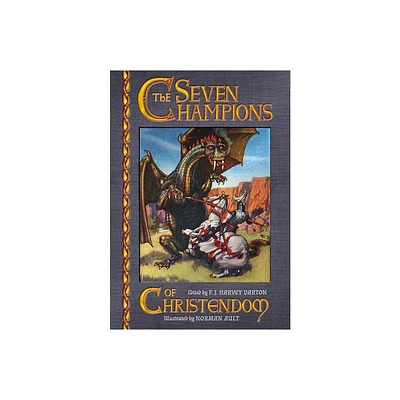 The Seven Champions of Christendom - by F J Harvey Darton (Hardcover)