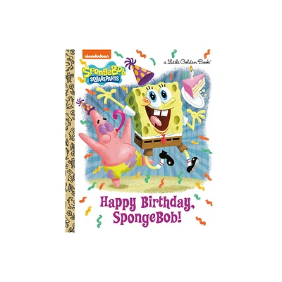 Happy Birthday, Spongebob! (Spongebob Squarepants) - (Little Golden Book) by Jeneanne Debois (Hardcover)