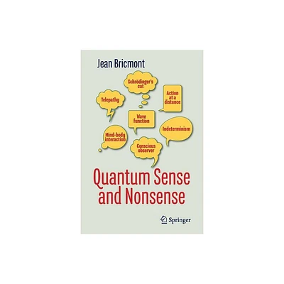 Quantum Sense and Nonsense - by Jean Bricmont (Paperback)