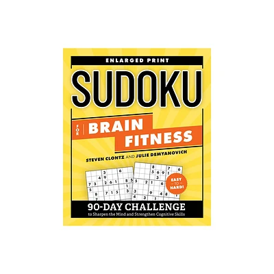 Sudoku for Brain Fitness - (Brain Fitness Puzzle Games) by Steven Clontz & Julie Demyanovich (Paperback)