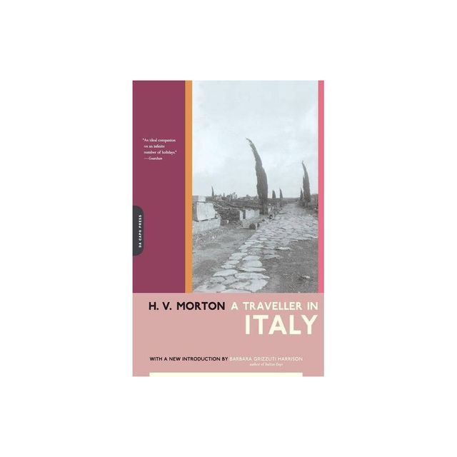 A Traveller in Italy - by H V Morton (Paperback)