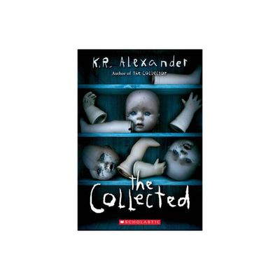 The Collected - by K R Alexander (Paperback)