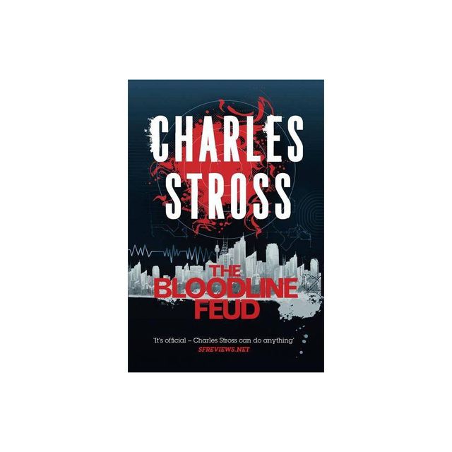 Bloodline Feud - (Merchant Princes) by Charles Stross (Paperback)