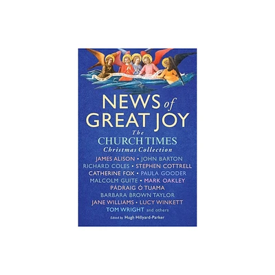 News of Great Joy - by Hugh Hillyard-Parker (Paperback)