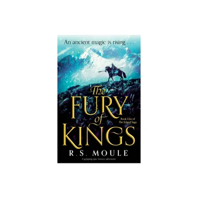 The Fury of Kings - (The Erland Saga) by R S Moule (Paperback)