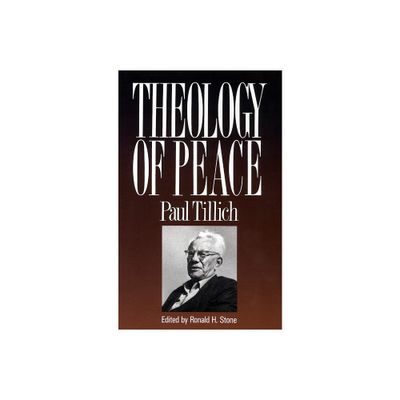 Theology of Peace - by Paul Tillich (Paperback)