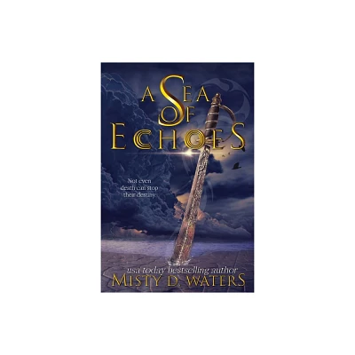 A Sea of Echoes - by Misty D Waters (Paperback)