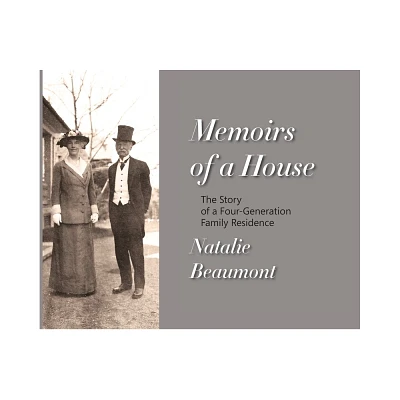 Memoirs of a House - by Natalie Beaumont (Hardcover)