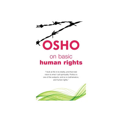 On Basic Human Rights - (Spiritually Incorrect(r)) 2nd Edition by Osho (Paperback)