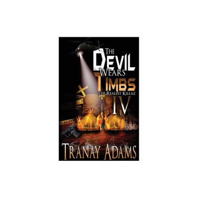 The Devil Wears Timbs 4 - by Tranay Adams (Paperback)