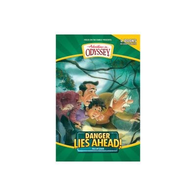 Danger Lies Ahead! - (Adventures in Odyssey Books) by Paul McCusker (Paperback)