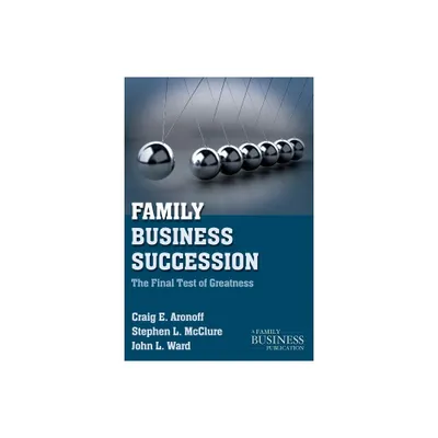 Family Business Succession - (Family Business Publication) 2nd Edition by C Aronoff & S McClure & J Ward (Paperback)