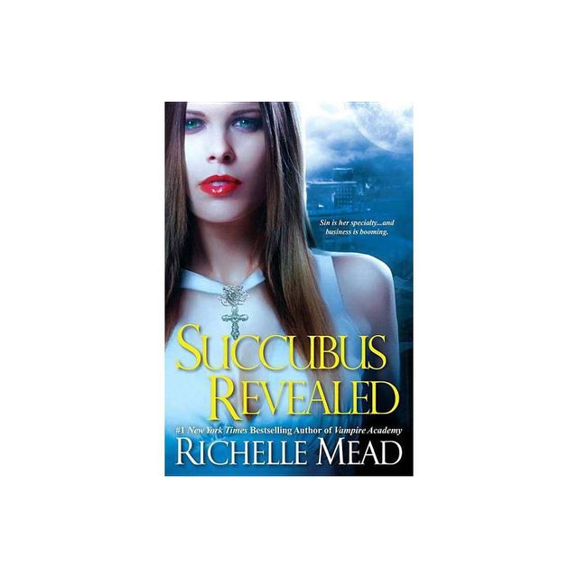 Succubus Revealed - (Georgina Kincaid) by Richelle Mead (Paperback)