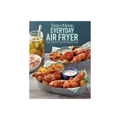 Taste of Home Everyday Air Fryer - (Paperback)