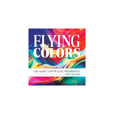 Gary Urwin Jazz Orchestra & Friends - Flying Colors (CD)