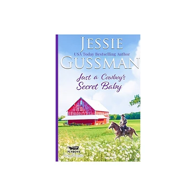 Just a Cowboys Secret Baby (Sweet Western Christian Romance Book 6) (Flyboys of Sweet Briar Ranch in North Dakota) Large Print Edition - (Paperback)