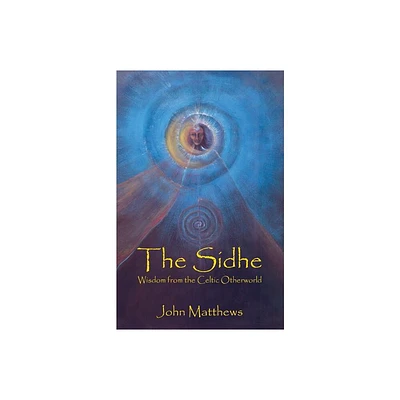 The Sidhe - by John Matthews (Paperback)