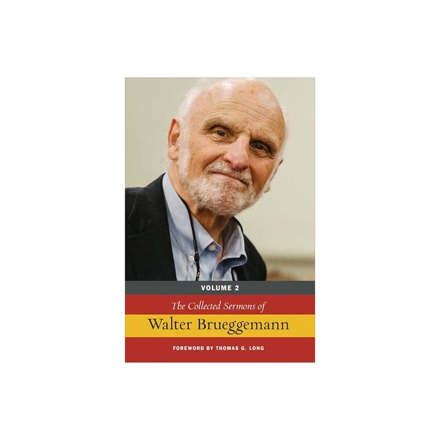 The Collected Sermons of Walter Brueggemann, Volume 2 - (Hardcover)