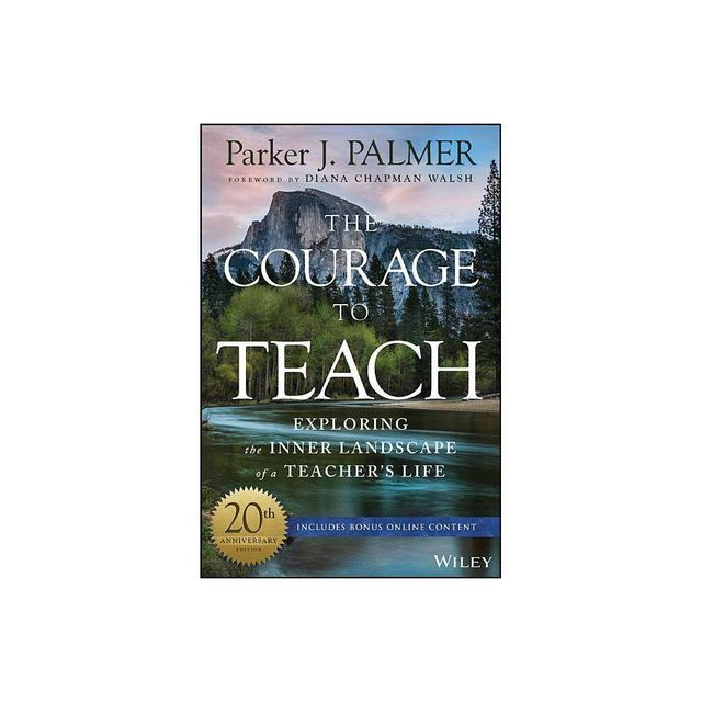 The Courage to Teach - 3rd Edition by Parker J Palmer (Hardcover)