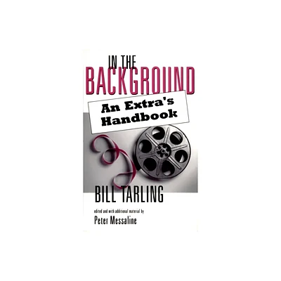 In the Background - by Peter Messaline & Bill Tarling (Paperback)