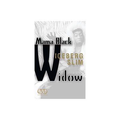 Mama Black Widow - by Iceberg Slim (Paperback)