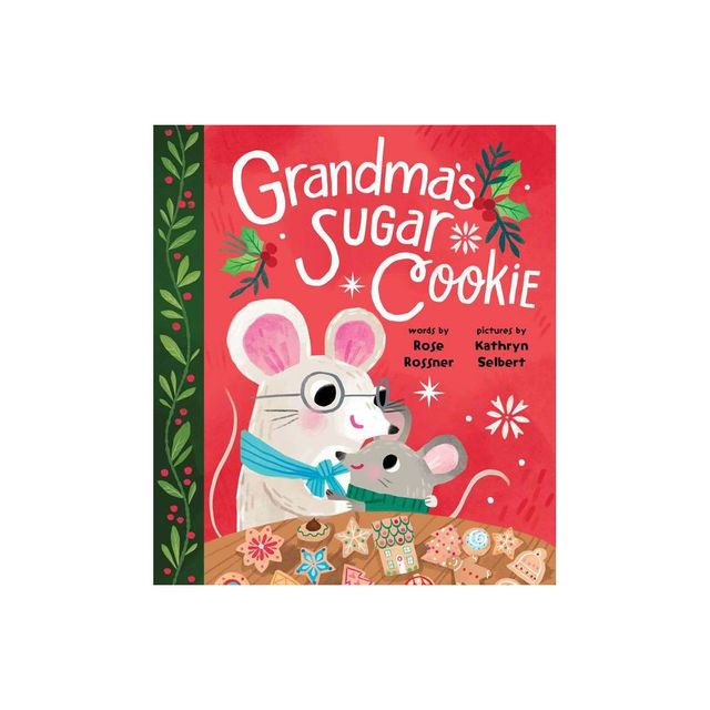 Grandmas Sugar Cookie - by Rose Rossner (Board Book)