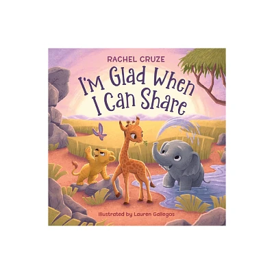 Im Glad When I Can Share - by Rachel Cruze (Hardcover)