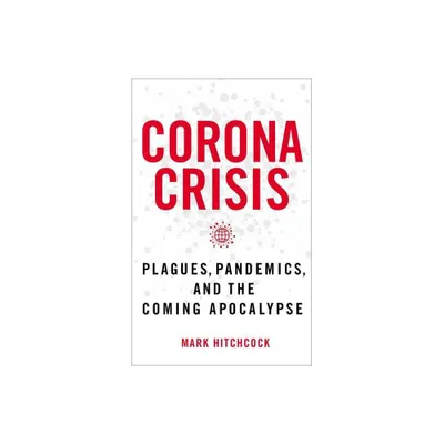 Corona Crisis - by Mark Hitchcock (Paperback)