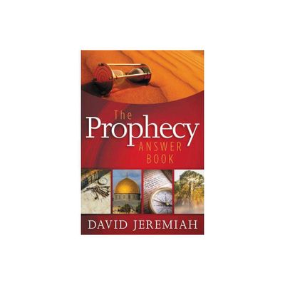 The Prophecy Answer Book - by David Jeremiah (Hardcover)