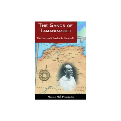 The Sands of Tamanrasset - by Marion Mill Preminger (Paperback)