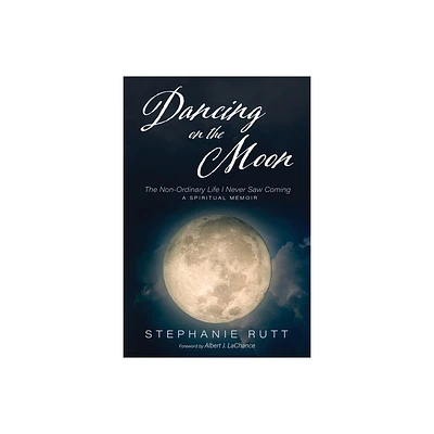 Dancing on the Moon - by Stephanie Rutt (Paperback)