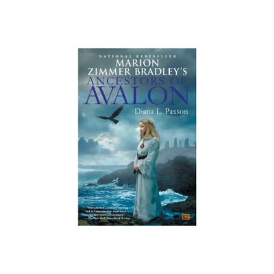 Marion Zimmer Bradleys Ancestors of Avalon - by Diana L Paxson (Paperback)