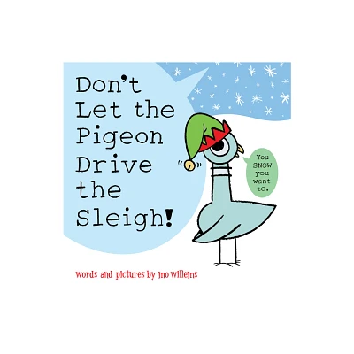 Dont Let the Pigeon Drive the Sleigh (Picture Book) - by Mo Willems (Board Book)