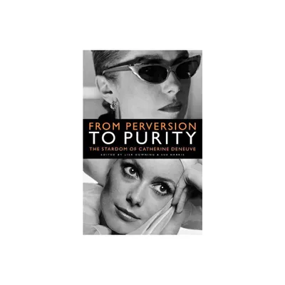 From Perversion to Purity - by Lisa Downing & Sue Harris (Paperback)