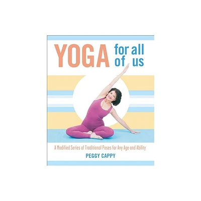 Yoga for All of Us - by Peggy Cappy (Paperback)