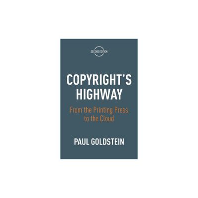 Copyrights Highway - 2nd Edition by Paul Goldstein (Paperback)