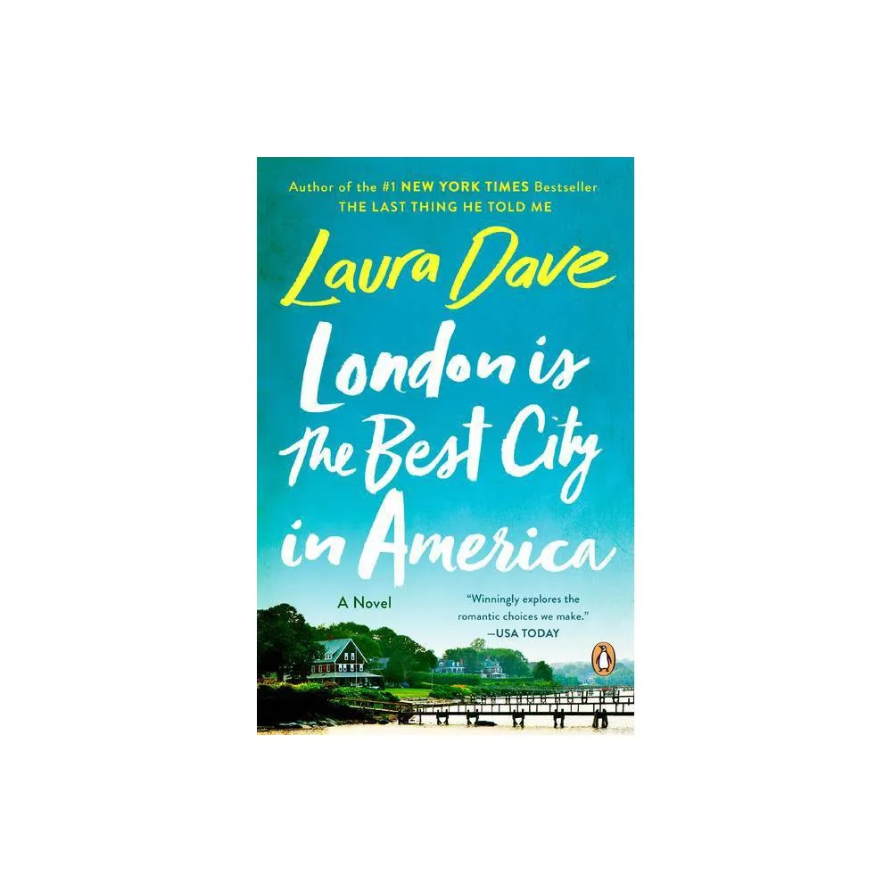 Penguin Books London Is the Best City in America - by Laura Dave  (Paperback) | The Market Place