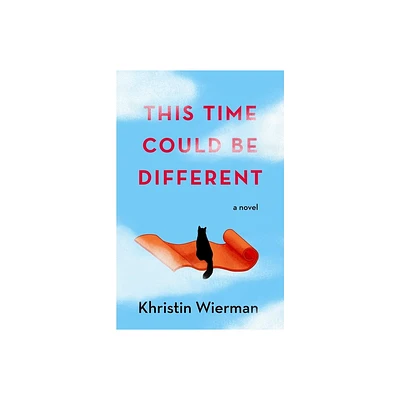 This Time Could Be Different - by Khristin Wierman (Paperback)