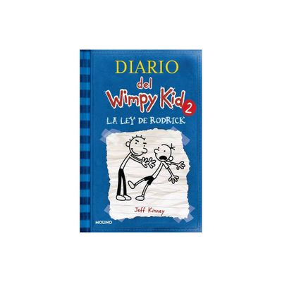 La Ley de Rodrick / Rodrick Rules - (Diario del Wimpy Kid) by Jeff Kinney (Hardcover)