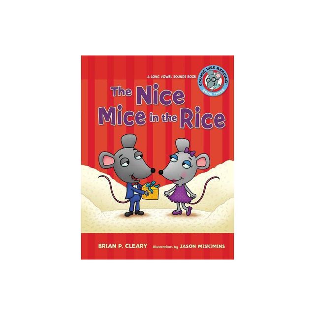 #3 the Nice Mice in the Rice - (Sounds Like Reading (R)) by Brian P Cleary (Paperback)