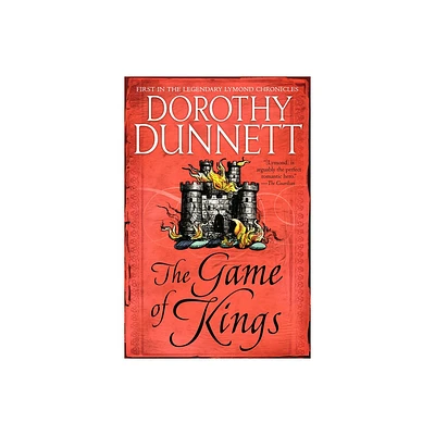 The Game of Kings - (Lymond Chronicles) by Dorothy Dunnett (Paperback)