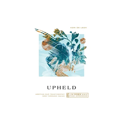 Upheld - (IVP Bible Study Experience) by Kori De Leon (Paperback)