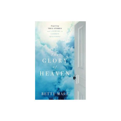 Glory of Heaven - by Jody Hedlund (Paperback)