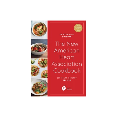 The New American Heart Association Cookbook, Centennial Edition - (Paperback)