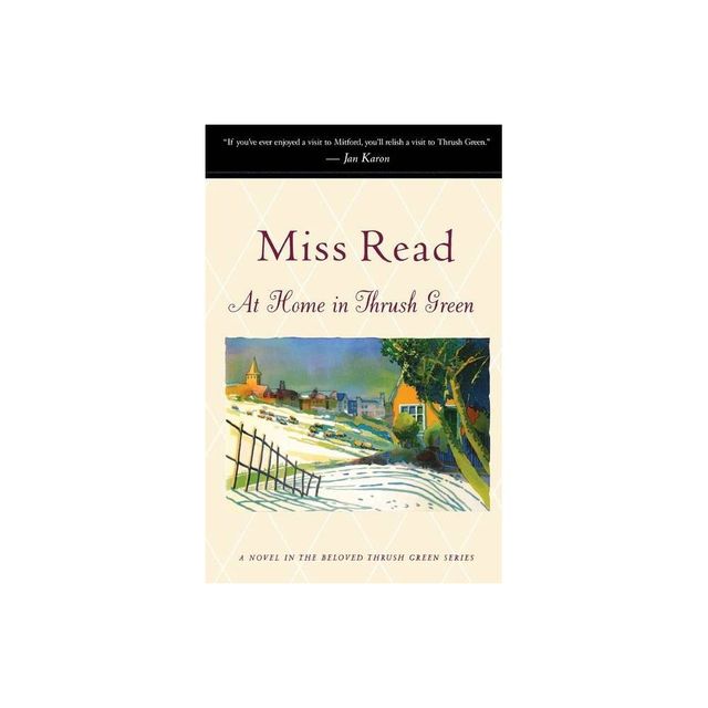 At Home in Thrush Green - by Miss Read (Paperback)