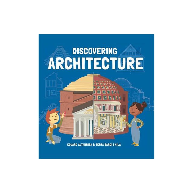 Discovering Architecture - (Discovering Big Ideas) by Mil I Bard (Hardcover)
