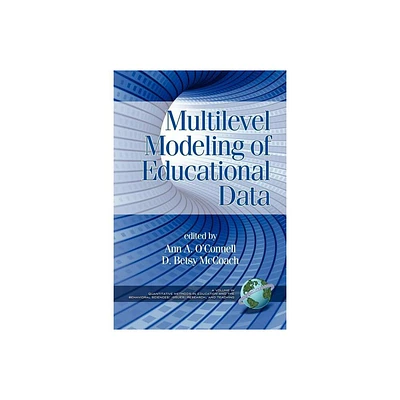 Multilevel Modeling of Educational Data (PB) - (Quantitative Methods in Education and the Behavioral Science) by Ann A OConnell & D Betsy McCoach