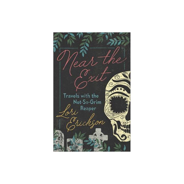 Near the Exit - by Lori Erickson (Paperback)