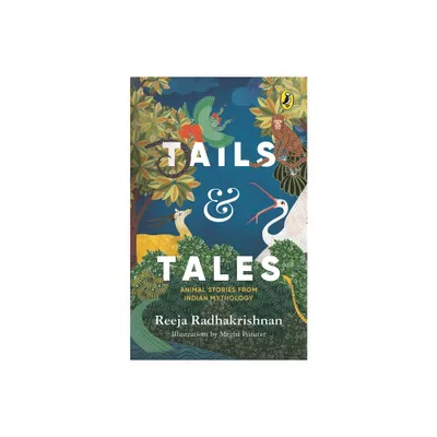 Tails and Tales - by Reeja Radhakrishnan (Paperback)