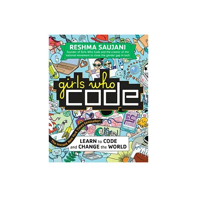 Girls Who Code - by Reshma Saujani (Paperback)